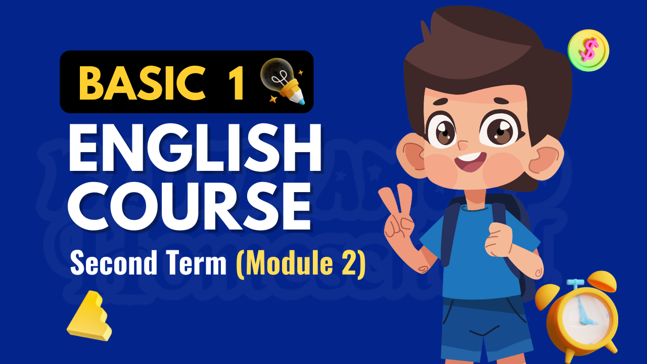 BASIC 1 ENGLISH COURSE - 2ND TERM (MODULE 2) 
